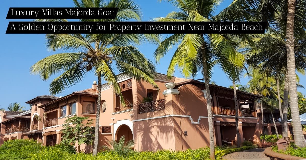 Luxury Villas in Majorda